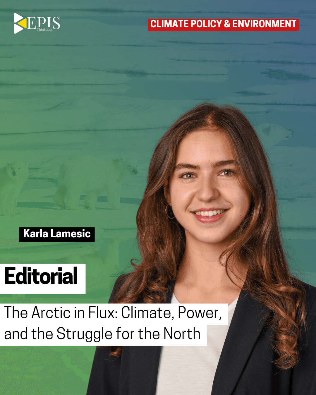 Editorial: EPIS Report on Climate Policy & Environment Issue II